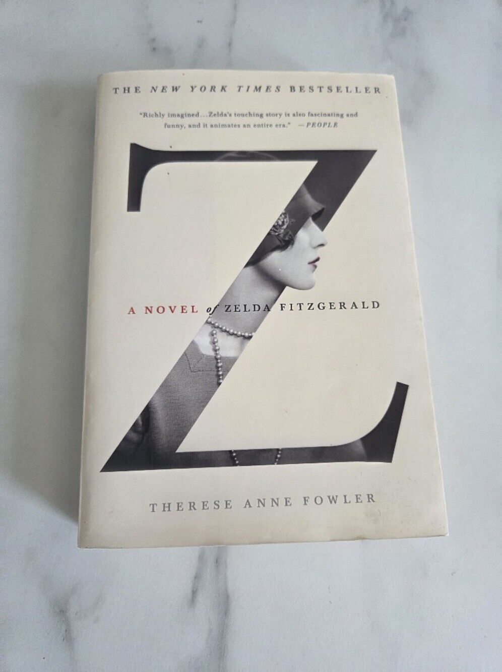 Z: A Novel of Zelda Fitzgerald by Therese Anne Fowler Hardcover Book